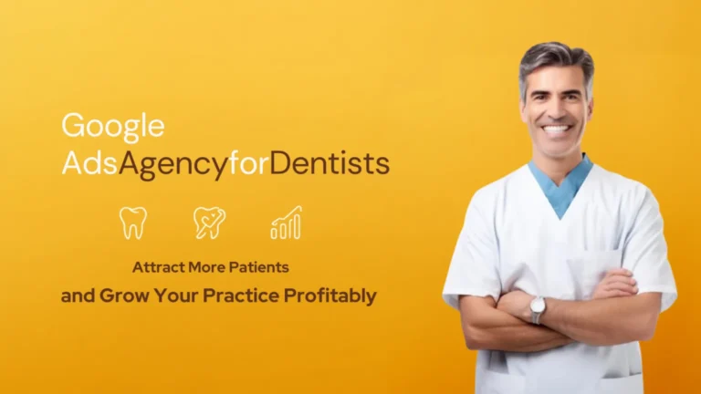 Google Ads Agency for Dentists